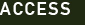 ACCESS